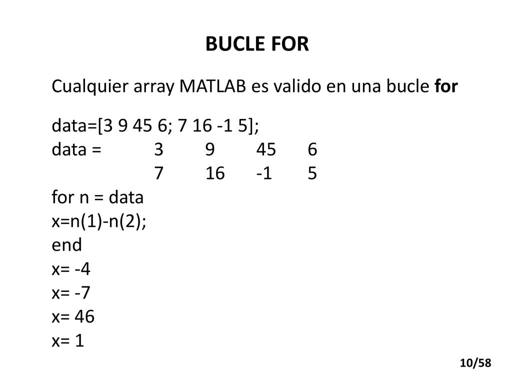 BUCLE FOR Cualquier array MATLAB es valido en una bucle for