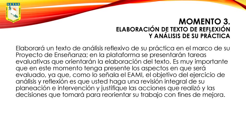 Momento 3. Elaboración de texto de reflexión y análisis de su práctica