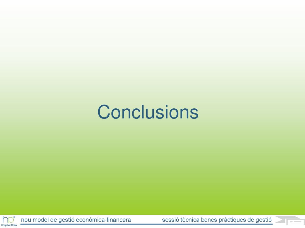 Conclusions nou model de gestió econòmica-financera sessió tècnica bones pràctiques de gestió.