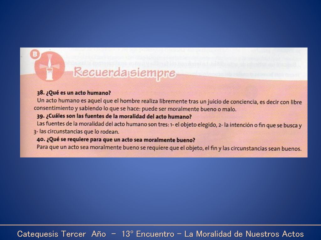 Catequesis Tercer Año - 13º Encuentro – La Moralidad de Nuestros Actos