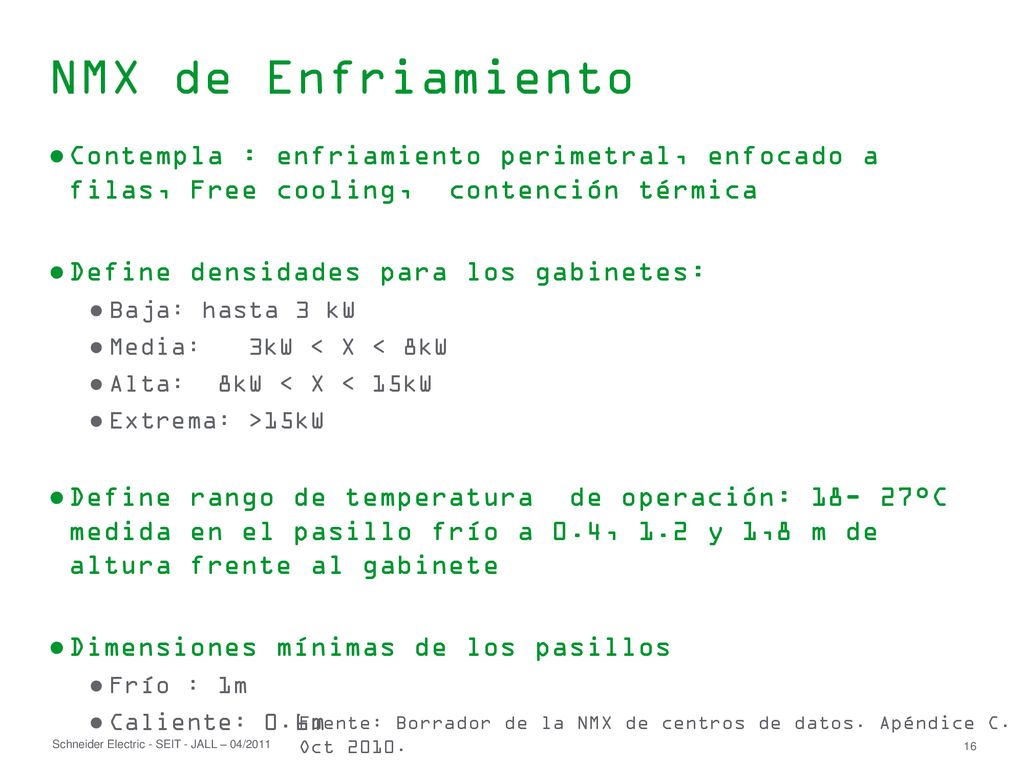 NMX de Enfriamiento Contempla : enfriamiento perimetral, enfocado a filas, Free cooling, contención térmica.