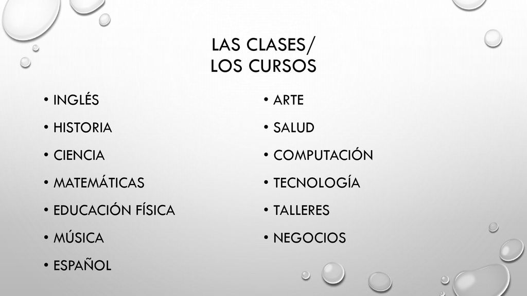 LAS CLASES/ LOS CURSOS inglés arte historia salud ciencia computación