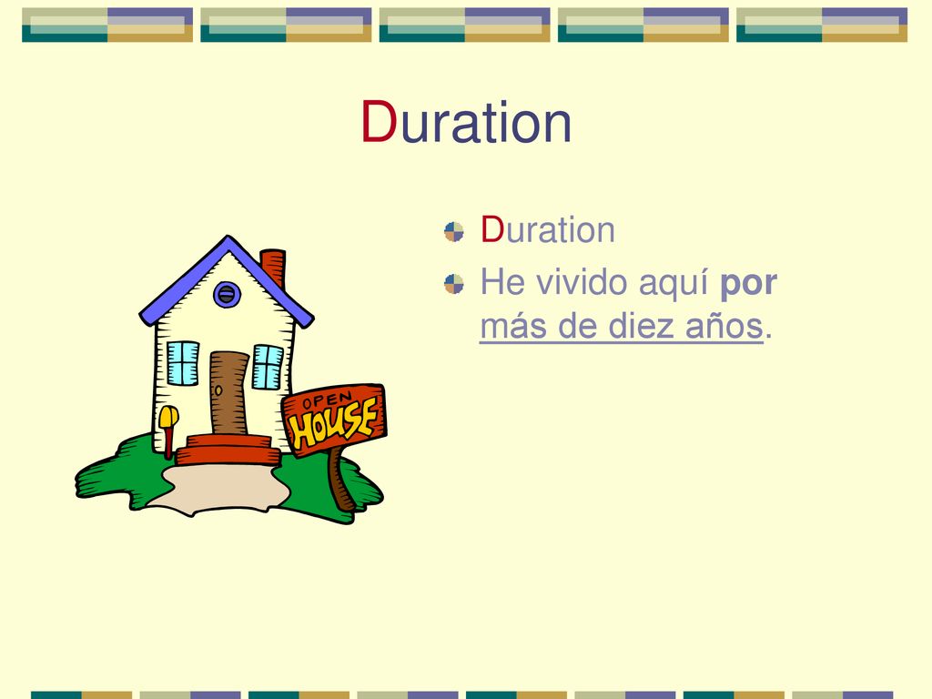 Duration Duration He vivido aquí por más de diez años.