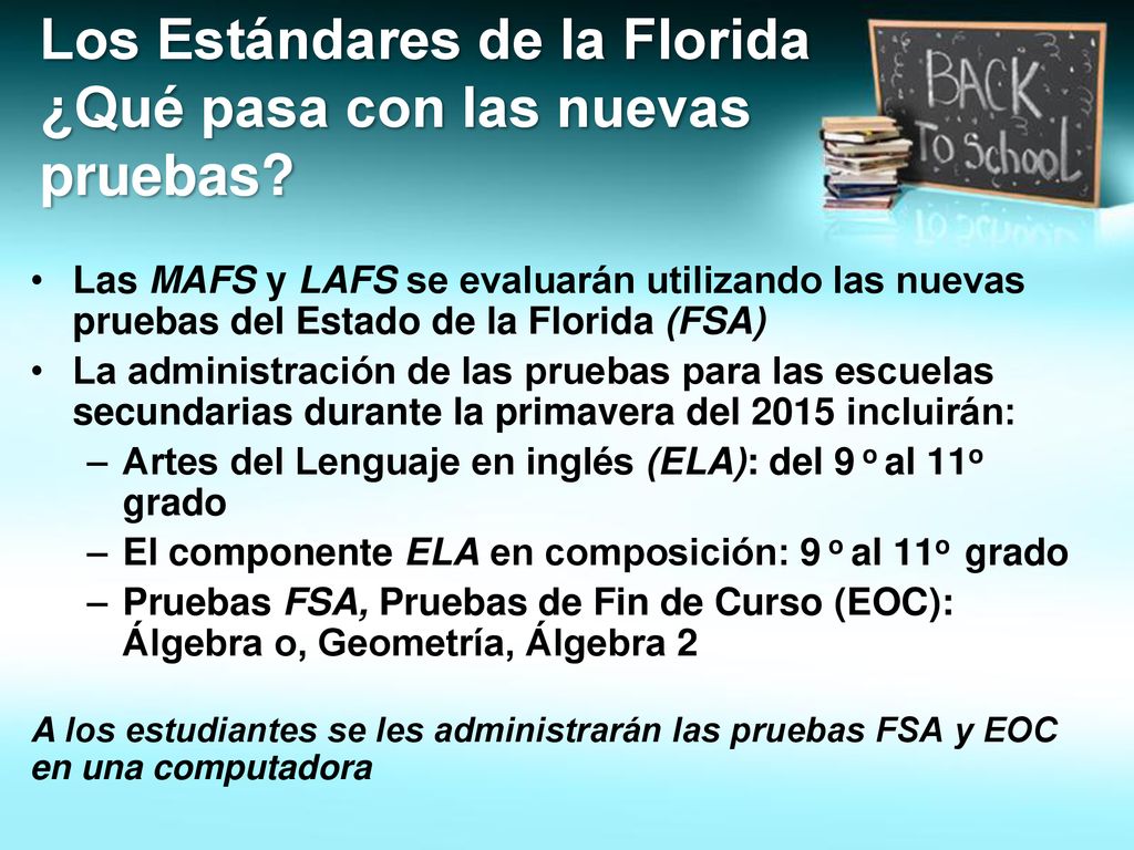 Los Estándares de la Florida ¿Qué pasa con las nuevas pruebas