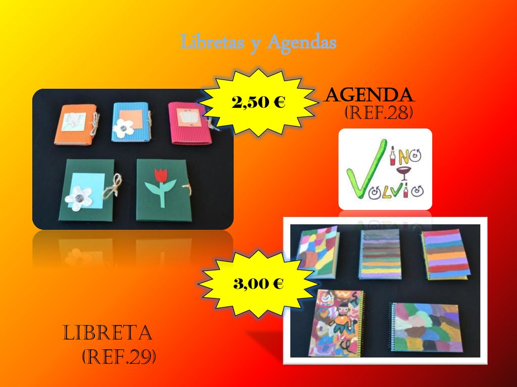 Libretas y Agendas 2,50 € Agenda (ref.28) 3,00 € Libreta (ref.29)