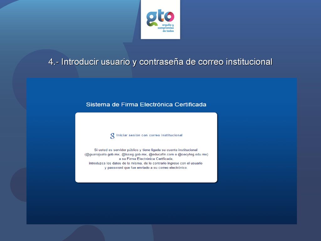 4.- Introducir usuario y contraseña de correo institucional
