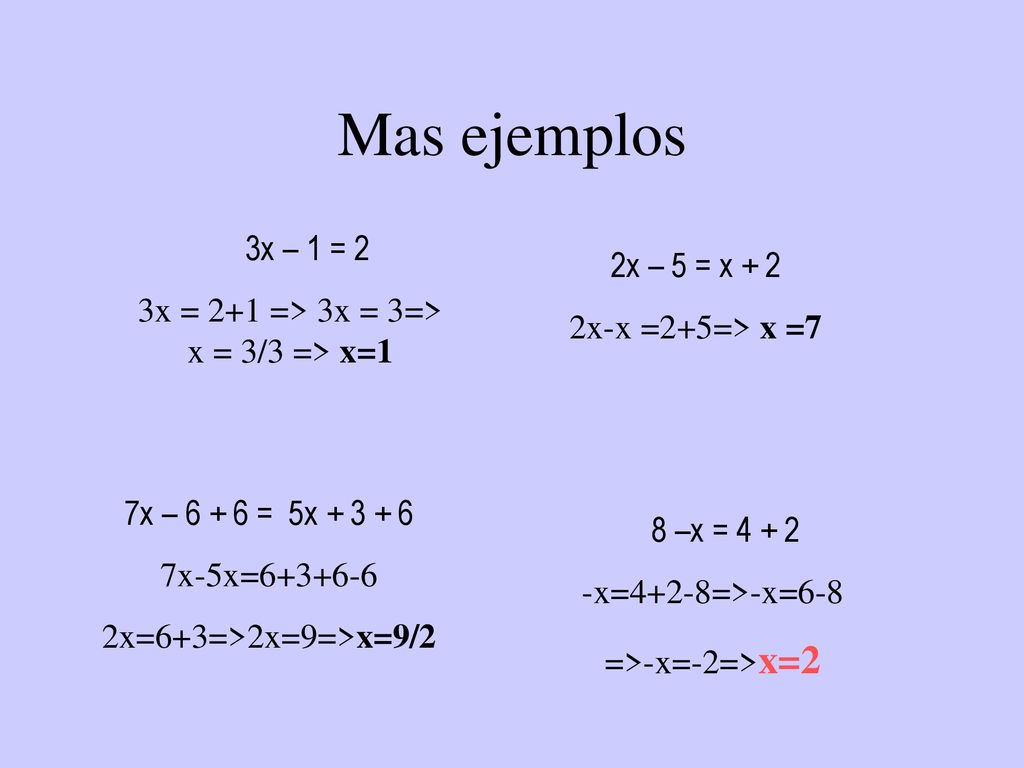 3x = 2+1 => 3x = 3=> x = 3/3 => x=1