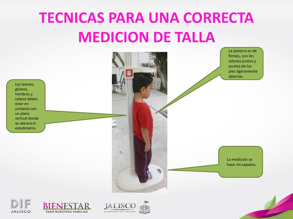 TECNICAS PARA UNA CORRECTA MEDICION DE TALLA