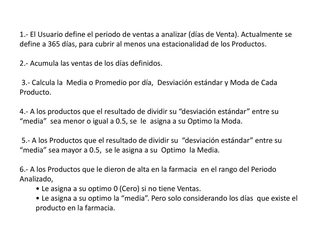 1. - El Usuario define el periodo de ventas a analizar (días de Venta)