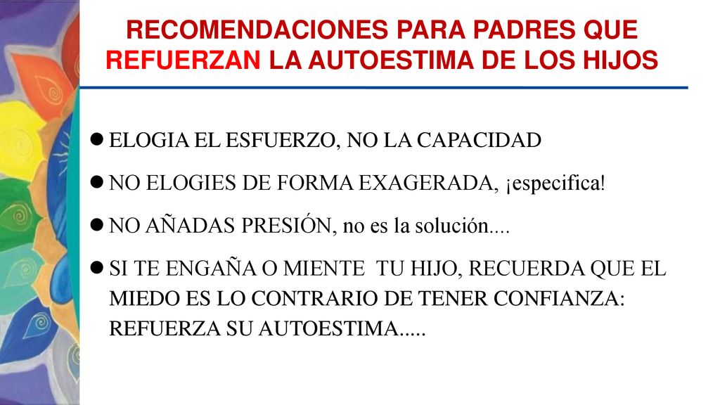 RECOMENDACIONES PARA PADRES QUE REFUERZAN LA AUTOESTIMA DE LOS HIJOS