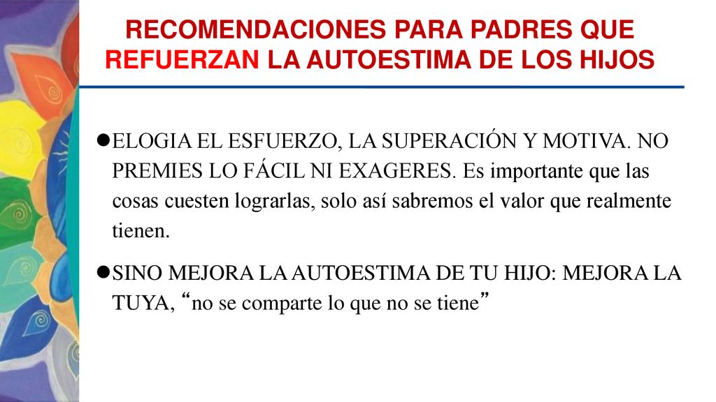 RECOMENDACIONES PARA PADRES QUE REFUERZAN LA AUTOESTIMA DE LOS HIJOS