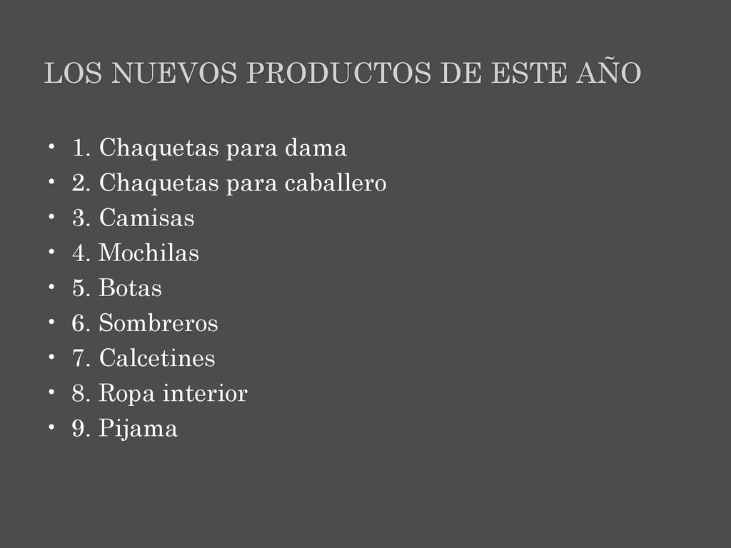 LOS NUEVOS PRODUCTOS DE ESTE AÑO