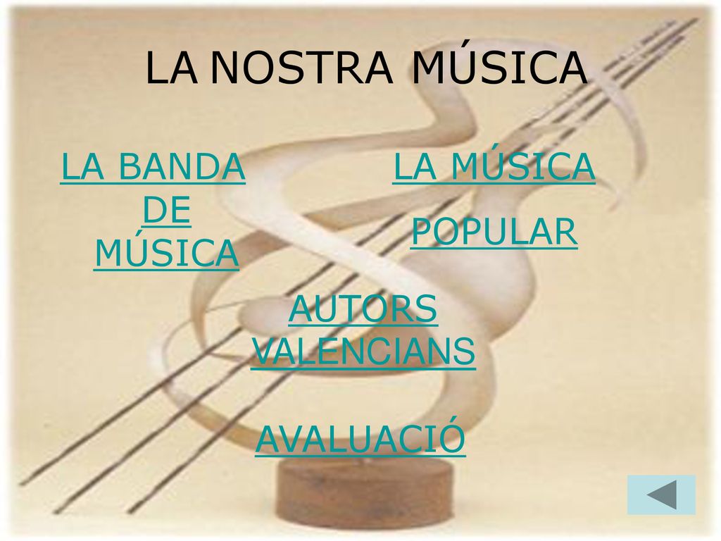 LA NOSTRA MÚSICA LA BANDA DE MÚSICA LA MÚSICA POPULAR