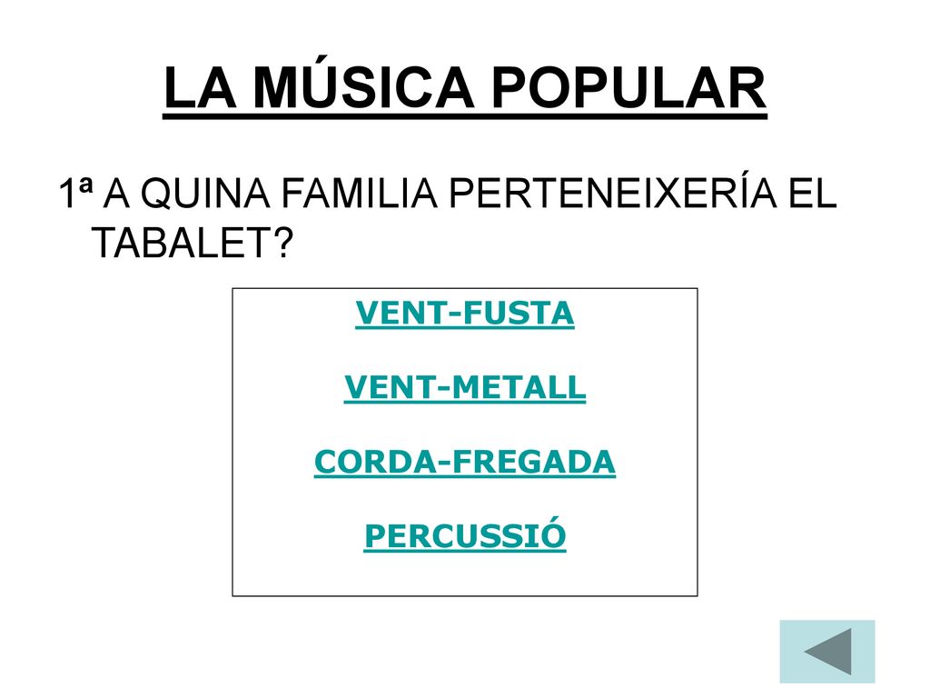 LA MÚSICA POPULAR 1ª A QUINA FAMILIA PERTENEIXERÍA EL TABALET