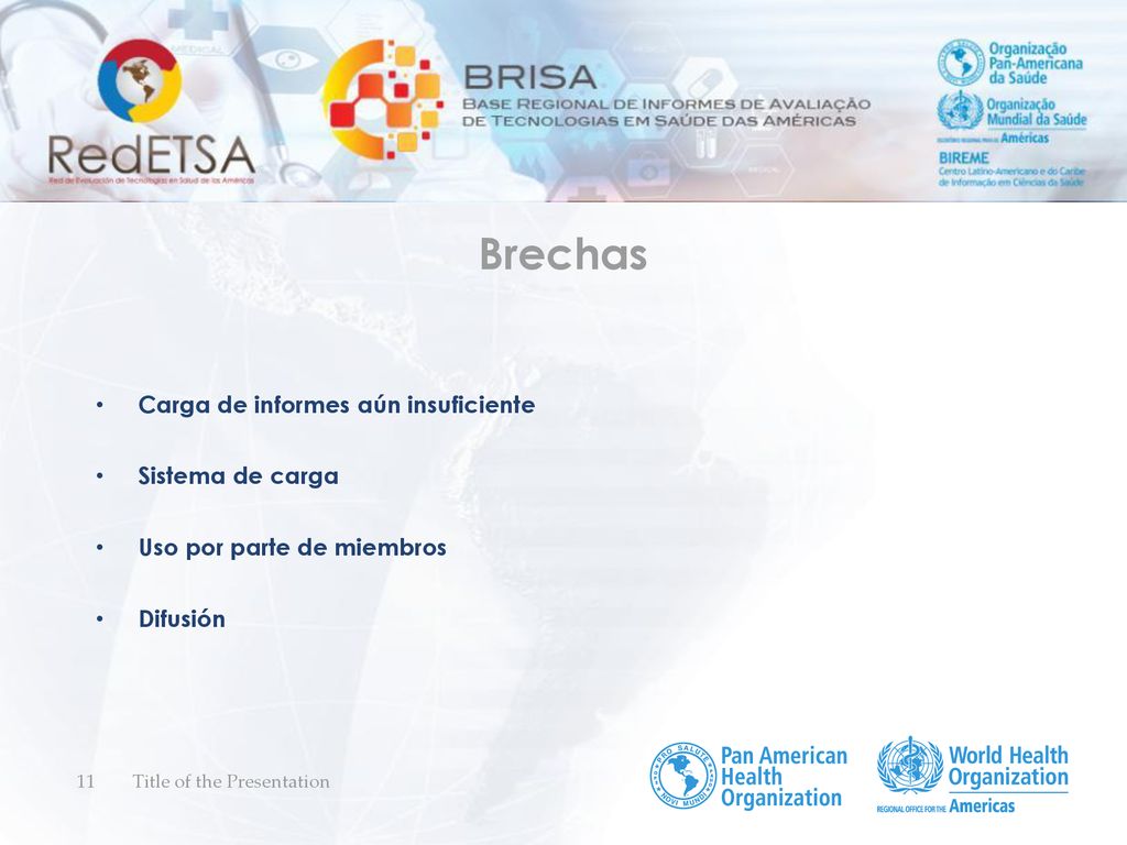 Brechas Carga de informes aún insuficiente Sistema de carga