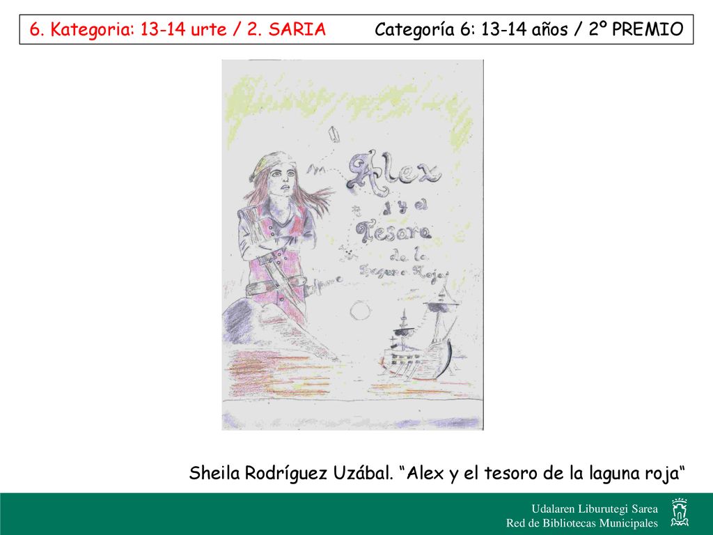 6. Kategoria: urte / 2. SARIA Categoría 6: años / 2º PREMIO