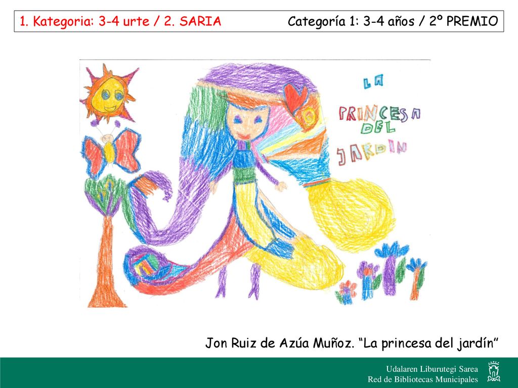 1. Kategoria: 3-4 urte / 2. SARIA Categoría 1: 3-4 años / 2º PREMIO