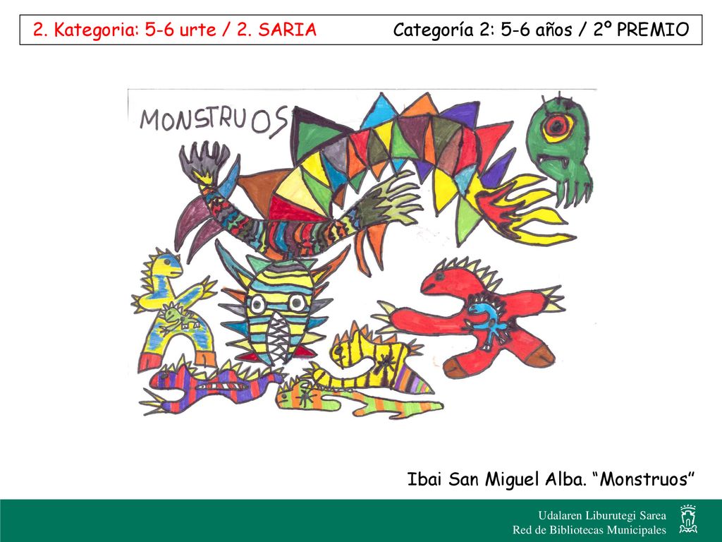 2. Kategoria: 5-6 urte / 2. SARIA Categoría 2: 5-6 años / 2º PREMIO