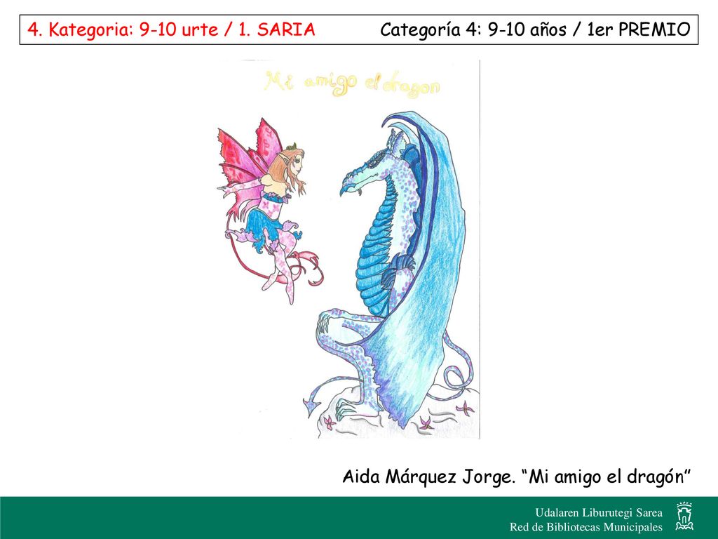 4. Kategoria: 9-10 urte / 1. SARIA Categoría 4: 9-10 años / 1er PREMIO