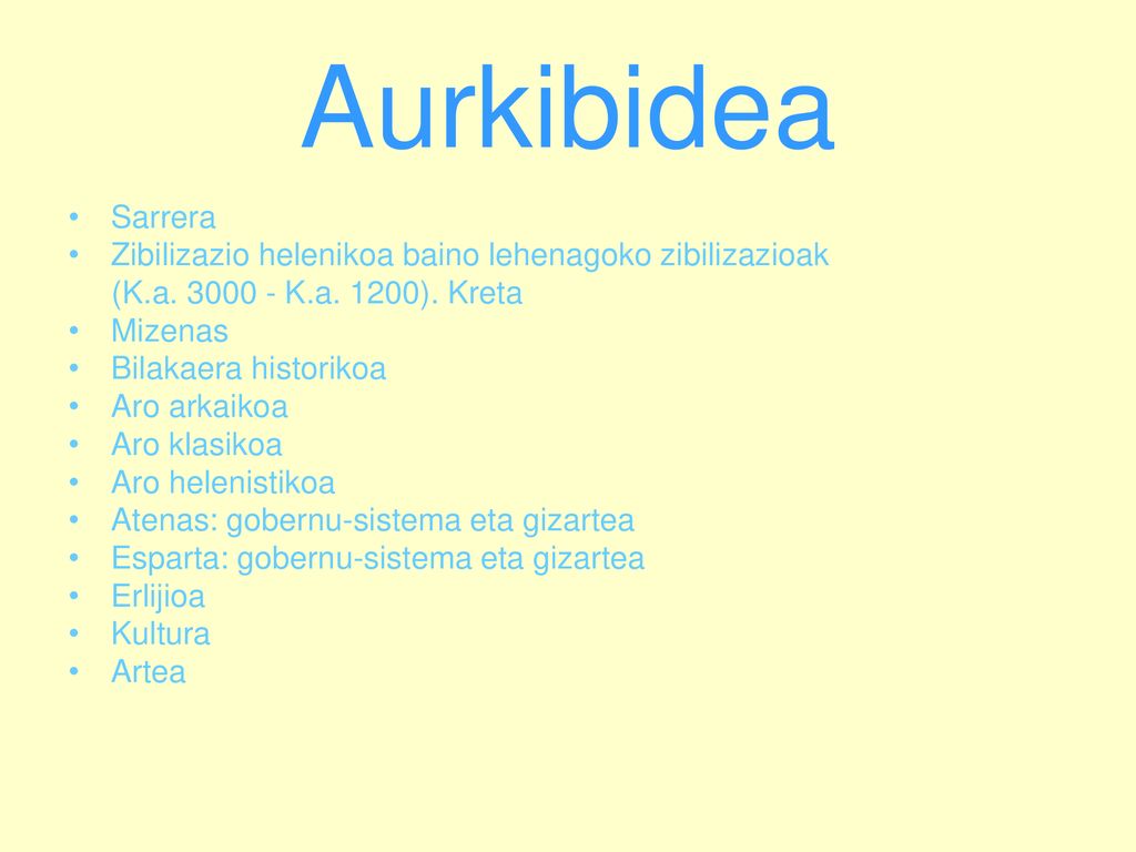 Aurkibidea Sarrera. Zibilizazio helenikoa baino lehenagoko zibilizazioak. (K.a K.a. 1200). Kreta.