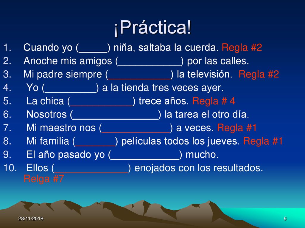 ¡Práctica! Cuando yo (_____) niña, saltaba la cuerda. Regla #2