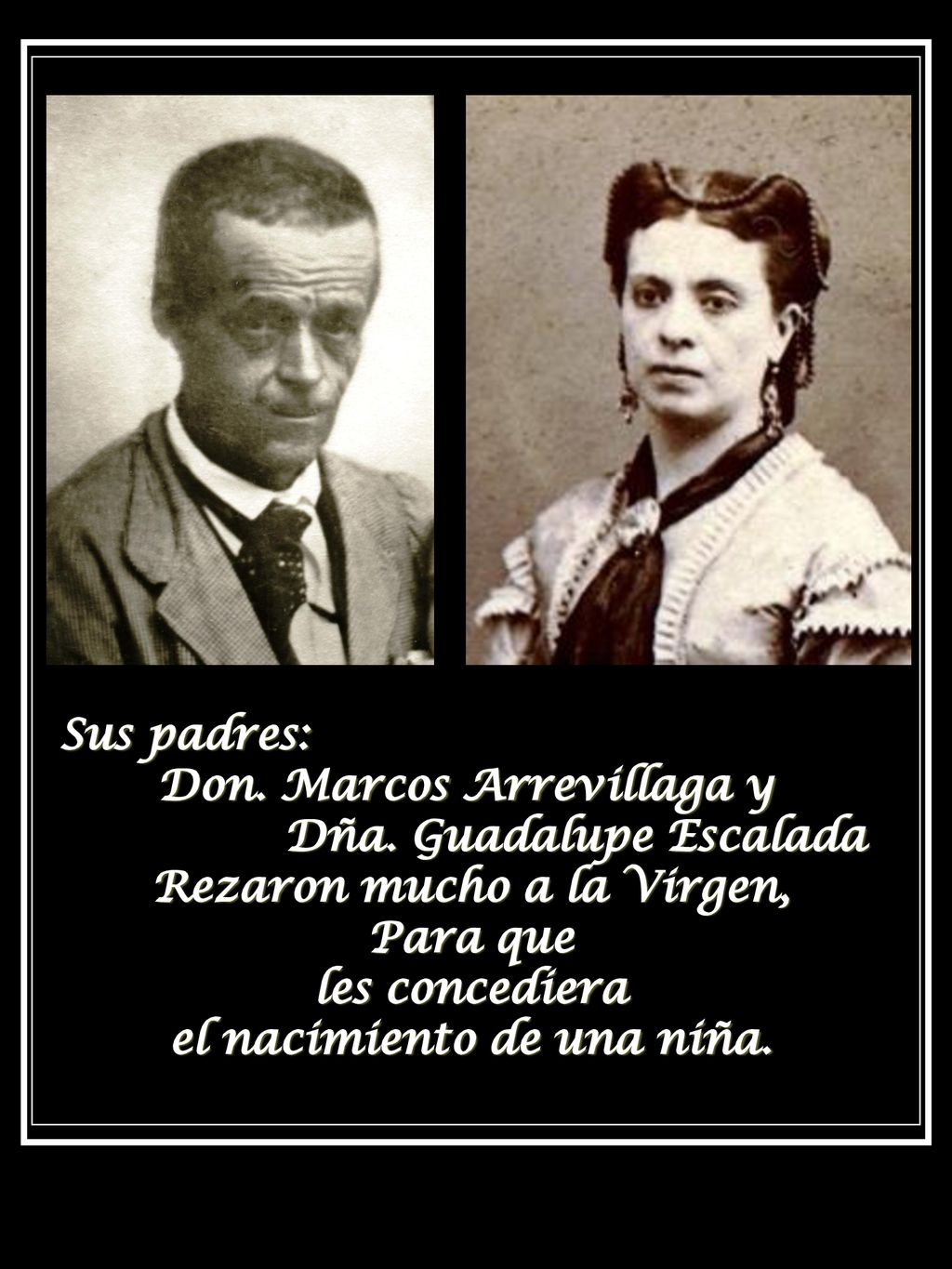 Rezaron mucho a la Virgen, el nacimiento de una niña.