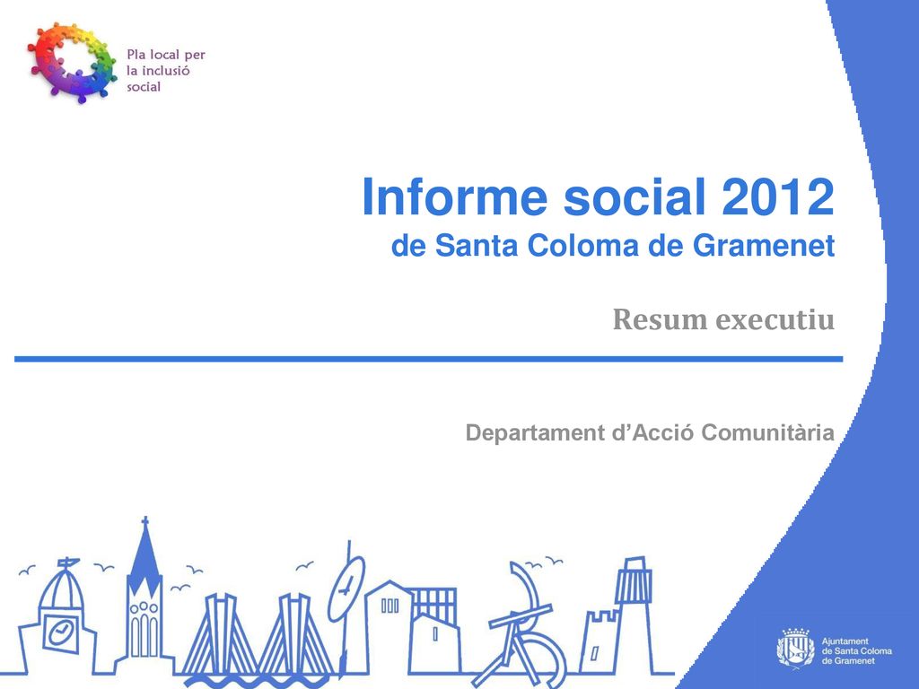 Informe social 2012 de Santa Coloma de Gramenet Resum executiu