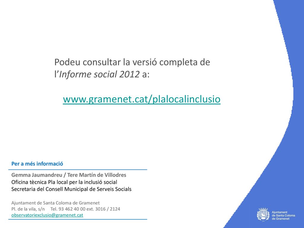Podeu consultar la versió completa de l’Informe social 2012 a: