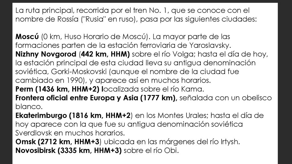 La ruta principal, recorrida por el tren No