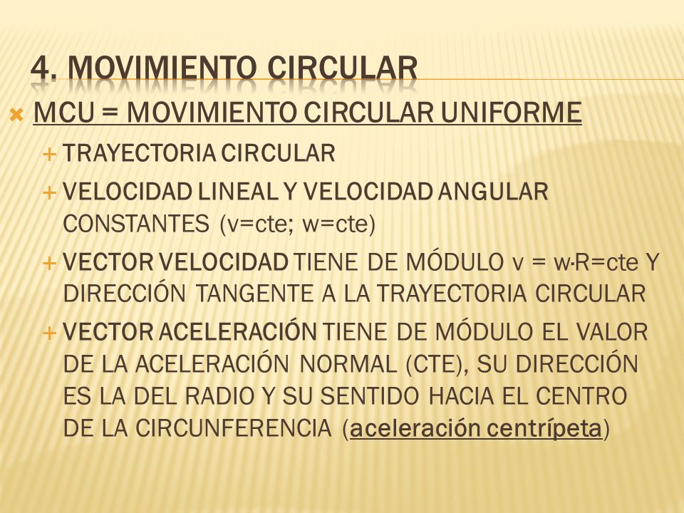 4. Movimiento circular MCU = MOVIMIENTO CIRCULAR UNIFORME