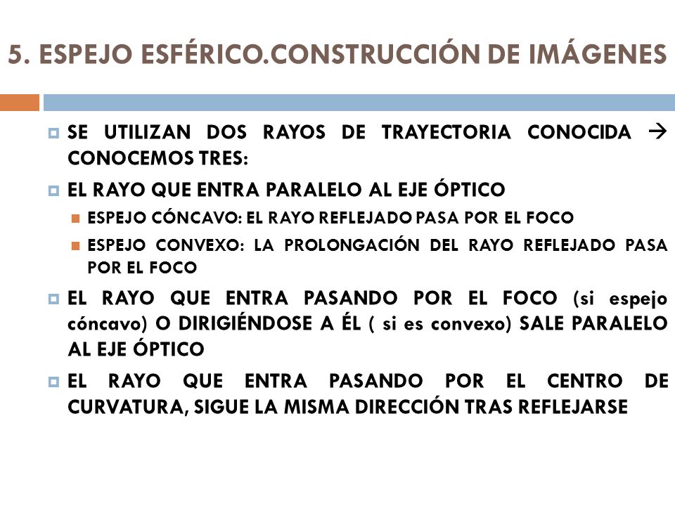 5. ESPEJO ESFÉRICO.CONSTRUCCIÓN DE IMÁGENES