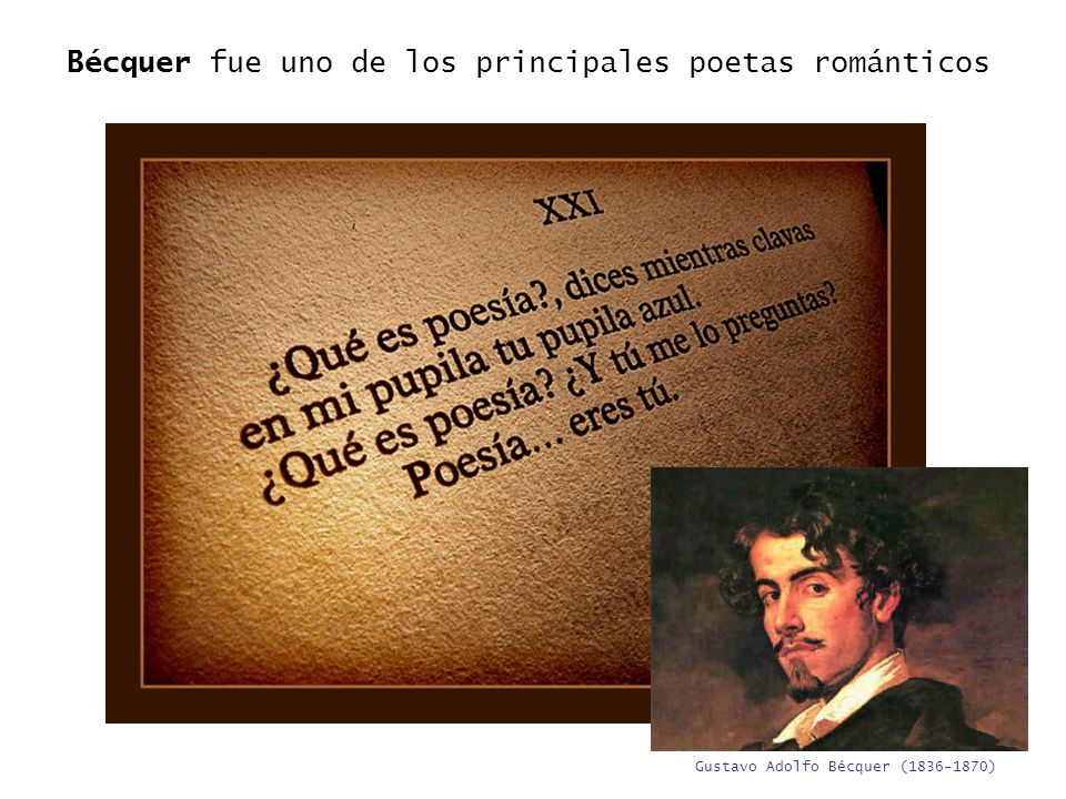 Bécquer fue uno de los principales poetas románticos