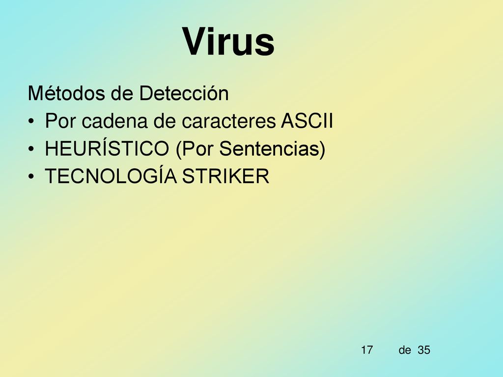 Virus Métodos de Detección Por cadena de caracteres ASCII