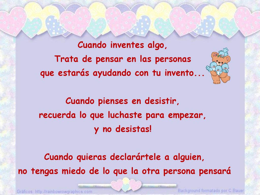 Trata de pensar en las personas que estarás ayudando con tu invento...