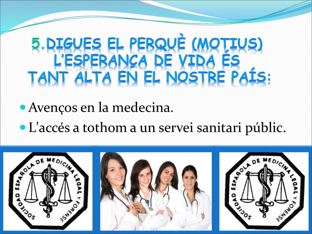 5.Digues el perquè (motius) tant alta en el nostre país: