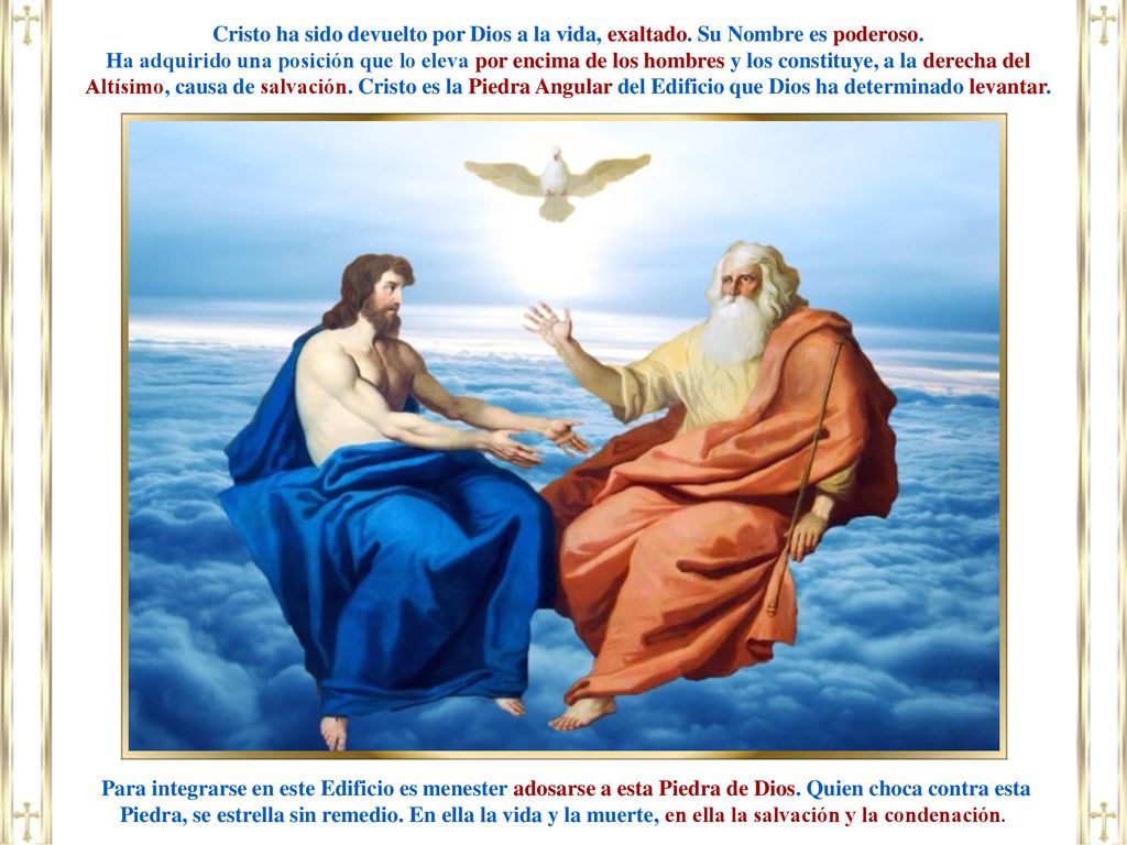 Cristo ha sido devuelto por Dios a la vida, exaltado