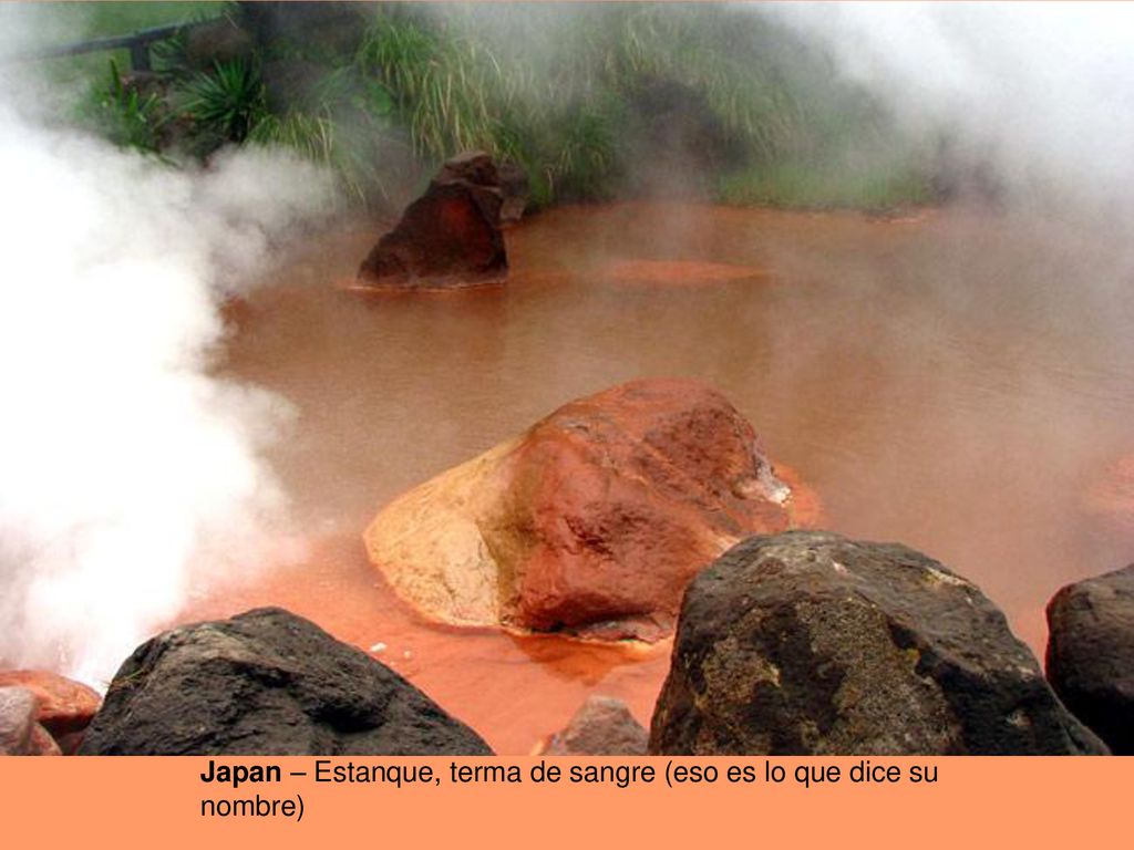 Japan – Estanque, terma de sangre (eso es lo que dice su nombre)