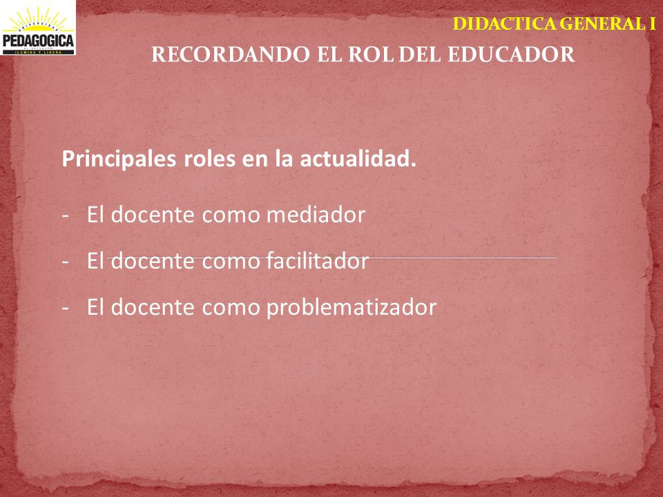 RECORDANDO EL ROL DEL EDUCADOR