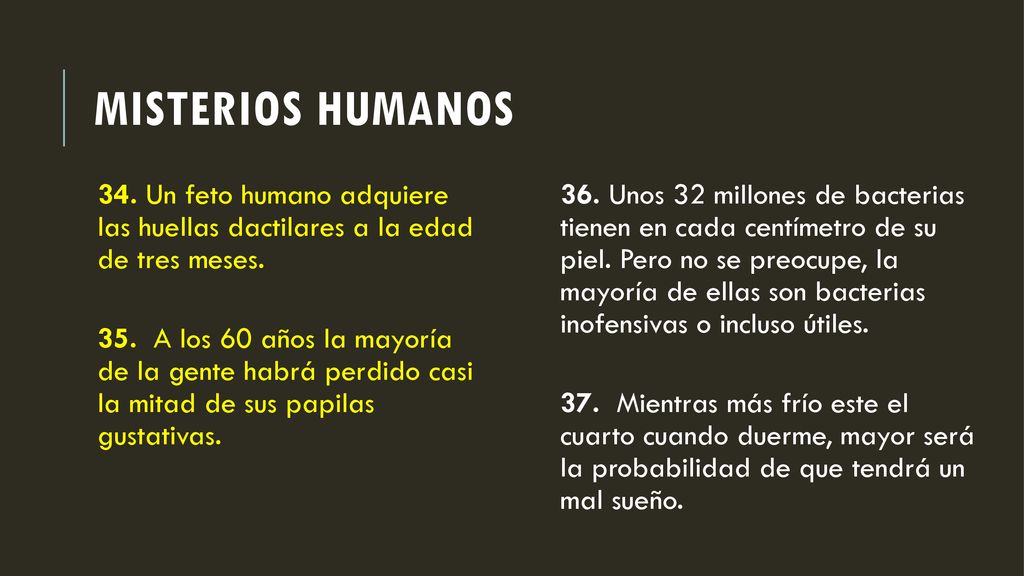 Misterios humanos 34. Un feto humano adquiere las huellas dactilares a la edad de tres meses.