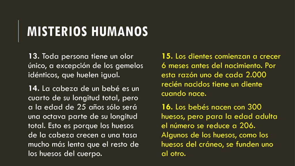 Misterios humanos 13. Toda persona tiene un olor único, a excepción de los gemelos idénticos, que huelen igual.