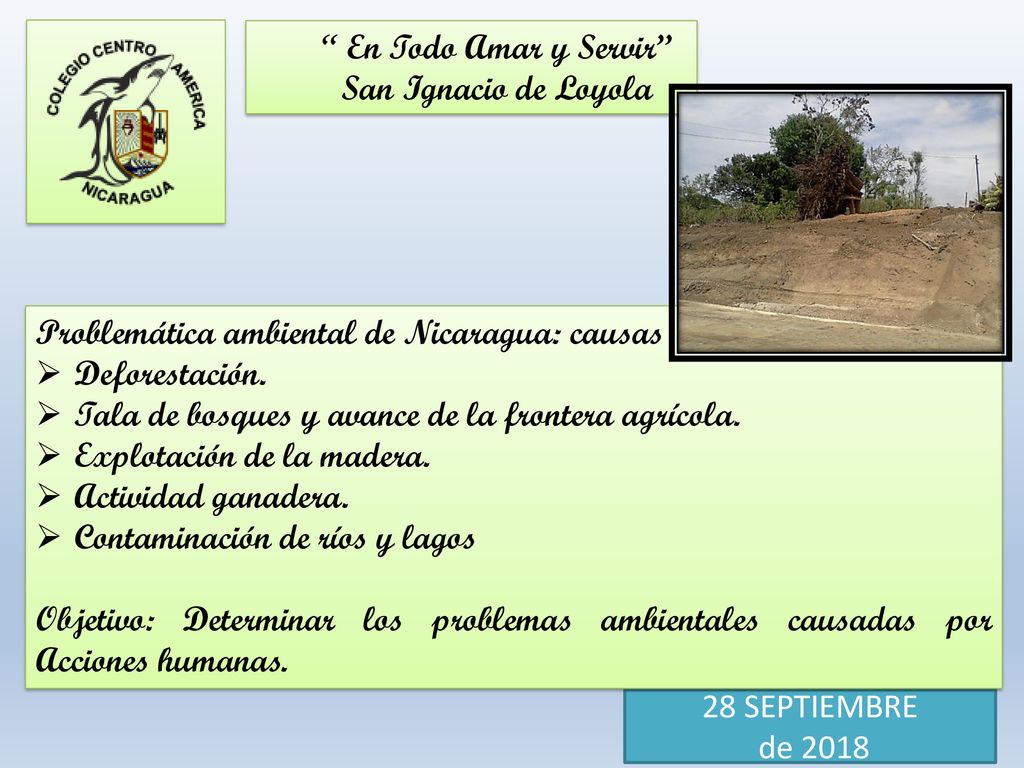 En Todo Amar y Servir San Ignacio de Loyola. Problemática ambiental de Nicaragua: causas. Deforestación.