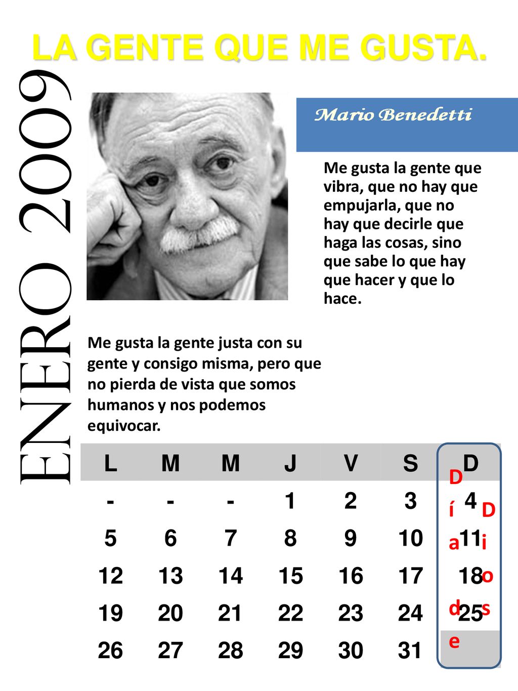 enero 2009 LA GENTE QUE ME GUSTA. L M J V S D