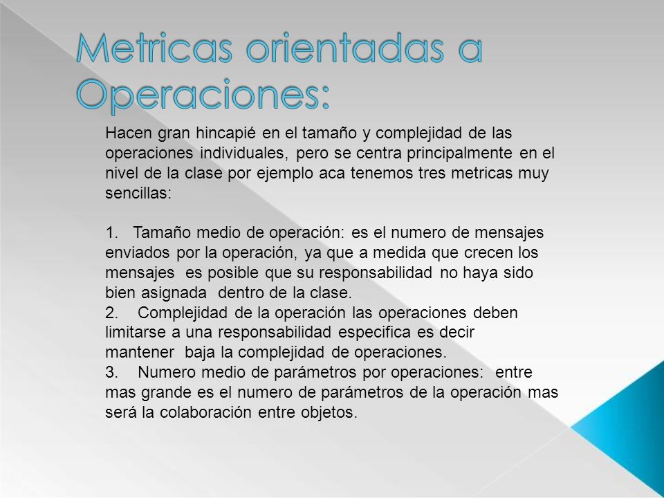 Metricas orientadas a Operaciones: