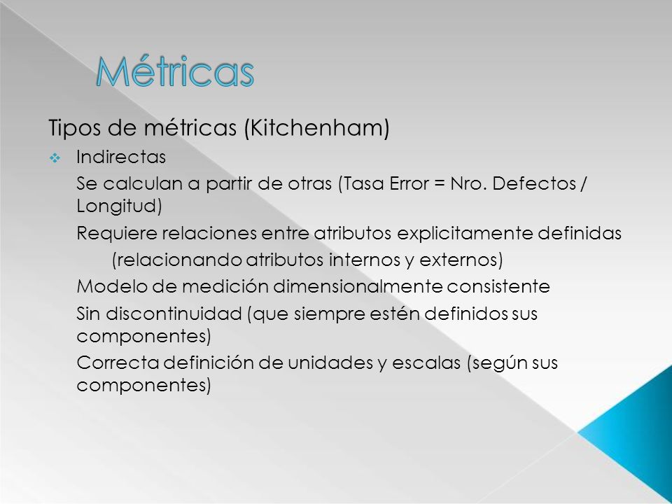 Métricas Tipos de métricas (Kitchenham) Indirectas