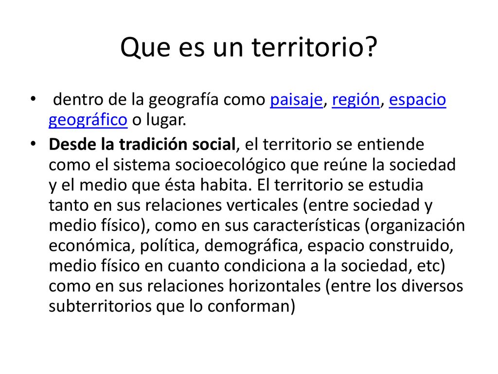 Que es un territorio dentro de la geografía como paisaje, región, espacio geográfico o lugar.