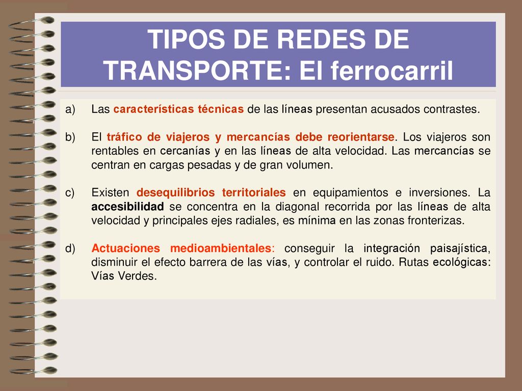 TIPOS DE REDES DE TRANSPORTE: El ferrocarril
