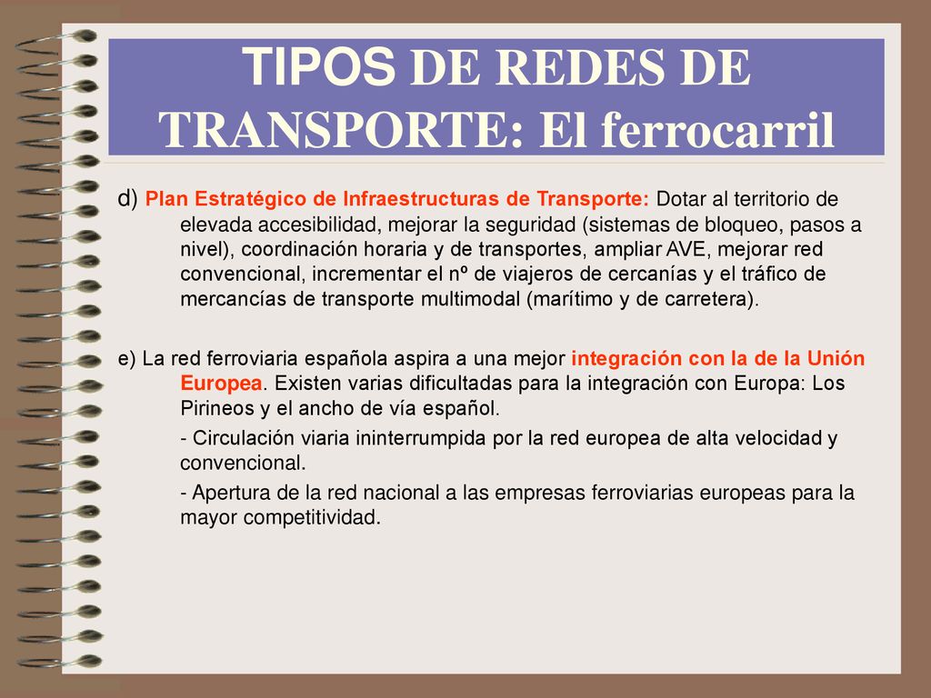TIPOS DE REDES DE TRANSPORTE: El ferrocarril