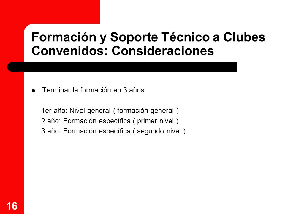 Formación y Soporte Técnico a Clubes Convenidos: Consideraciones