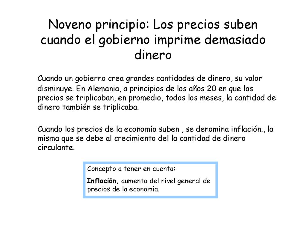 Noveno principio: Los precios suben cuando el gobierno imprime demasiado dinero