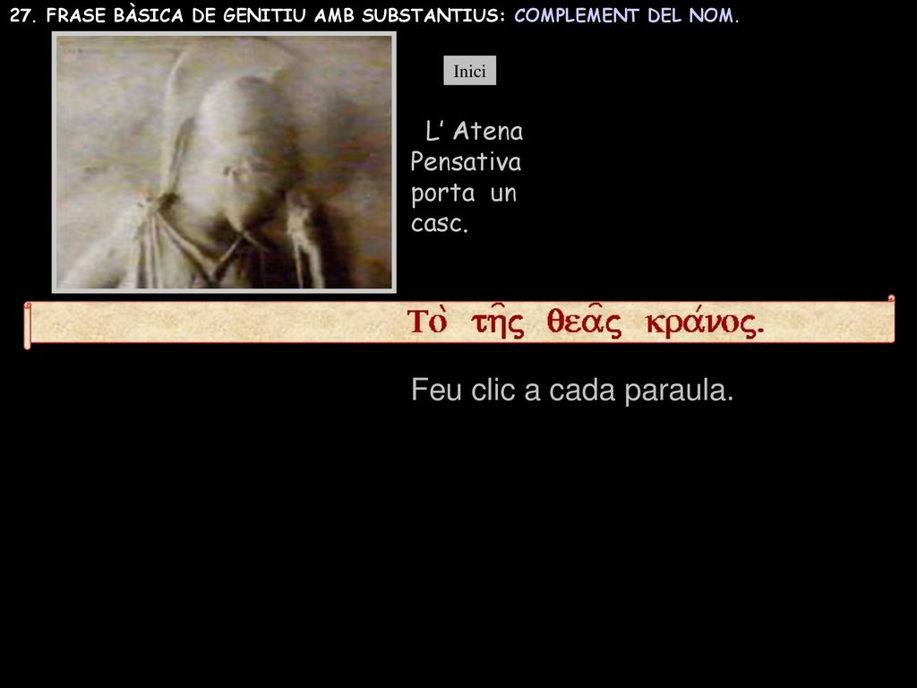 Feu clic a cada paraula. L’ Atena Pensativa porta un casc.